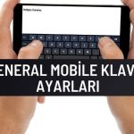 general mobile klavye ayarlari