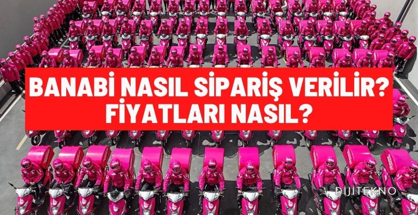 banabi nasil siparis verilir