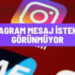 instagram mesaj istekleri gorunmuyor