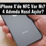 iPhone X’de NFC Var Mı?