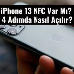 iPhone 13 NFC Var Mı
