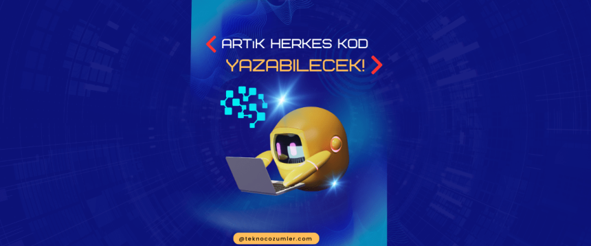 Kodlama Devri Bitti Artık Herkes Kod Yazabilecek