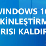 Windows Etkinleştir Yazısını Kaldırma Programsız